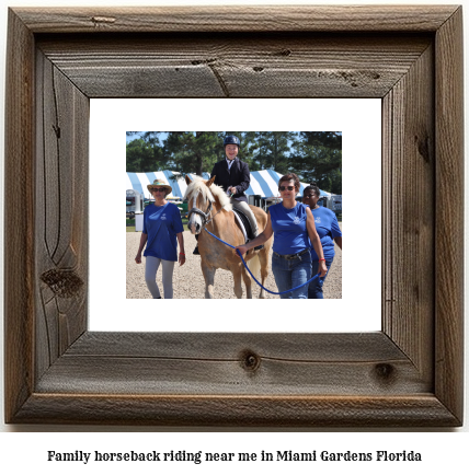 family horseback riding near me in Miami Gardens, Florida